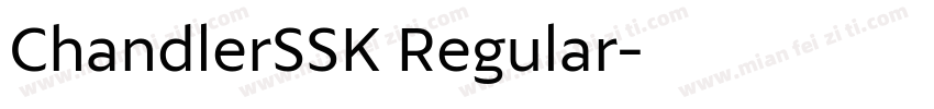 ChandlerSSK Regular字体转换